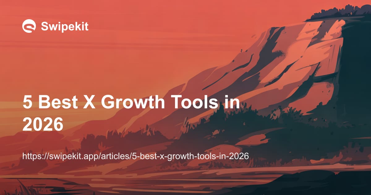 5 Best X Growth Tools in 2026