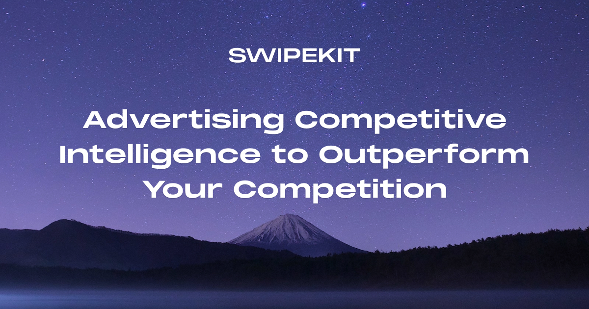 Advertising Competitive Intelligence to Outperform Your Competition