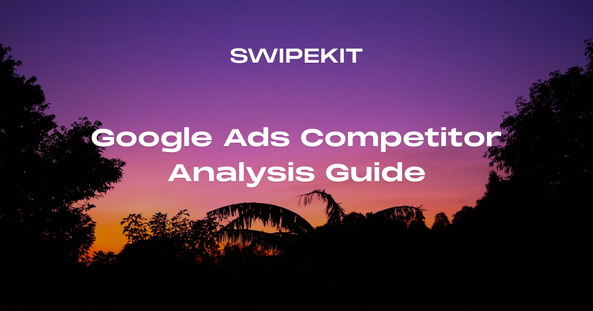 Google Ads competitor analysis